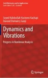 Dynamics and Vibrations: Progress in Nonlinear Analysis [Repost]