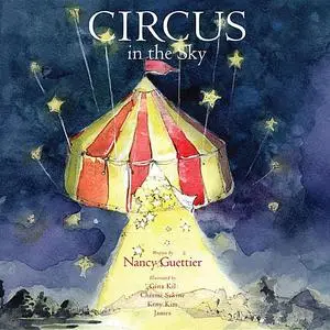 «Circus in the Sky» by Nancy Guettier