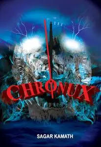 «Chronux» by Sagar Kamath