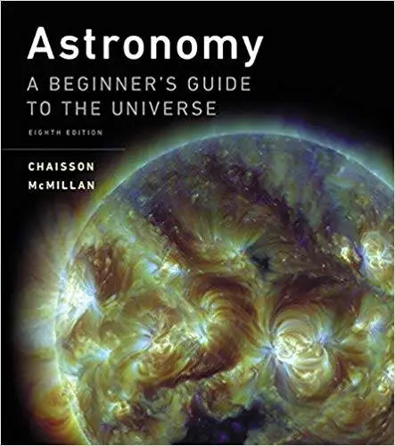 Astronomy: A Beginner's Guide to the Universe, 8 edition