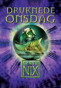 «Druknede Onsdag» by Garth Nix