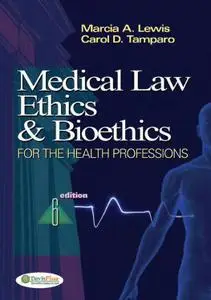 Medical Law, Ethics and Bioethics for Health Professions (6th Edition)