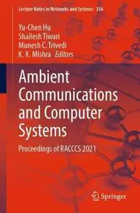 Ambient Communications and Computer Systems: Proceedings of RACCCS 2021