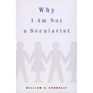 Why I Am Not a Secularist