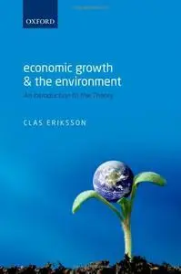Economic Growth and the Environment: An Introduction to the Theory (Repost)