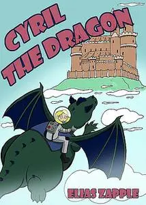 «Cyril the Dragon» by Elias Zapple