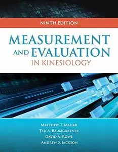 Measurement for Evaluation in Kinesiology, 9th Edition