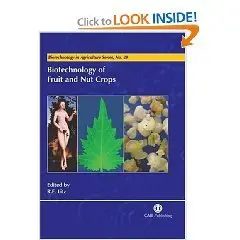 Biotechnology of Fruit and Nut Crops (Biotechnology in Agriculture Series) By Richard E. Litz