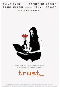 Trust / Доверие (2010)