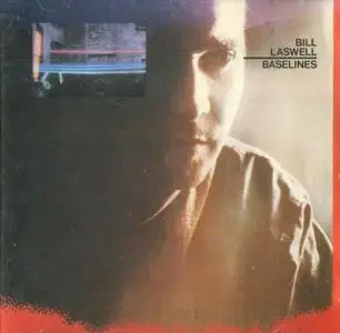 Bill Laswell - Baselines (1983) {Celluloid}