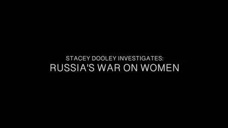 BBC - Stacey Dooley Investigates: Russia's War on Women (2018)