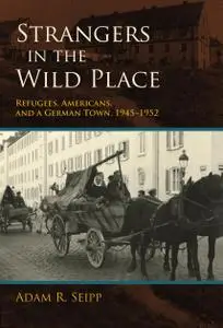 Strangers in the Wild Place