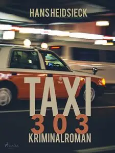 «Taxi 303» by Hans Heidsieck