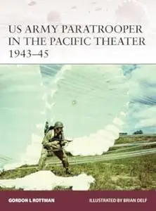 US Army Paratrooper in the Pacific Theater 1943-45
