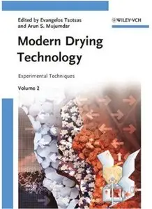 Modern Drying Technology. Experimental Techniques. Volume 2 [Repost]