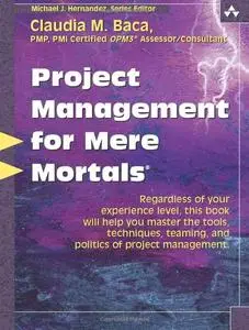 Project Management for Mere Mortals