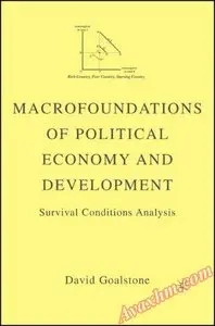 Macrofoundations of Political Economy and Development: Survival Conditions Analysis