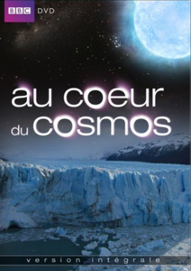 BBC - Au Coeur du Cosmos - 2 DVD Complets Originaux (2013)