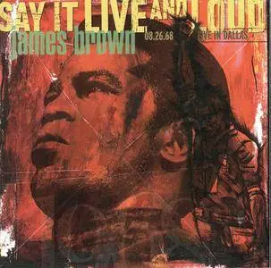 James Brown - Say It Live And Loud (Live In Dallas 08.26.68) (1998) {Polydor Chronicles} **[RE-UP]**