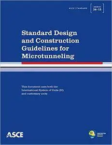 Standard Design and Construction Guidelines for Microtunneling (Repost)