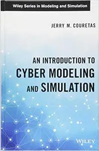 An Introduction to Cyber Modeling and Simulation