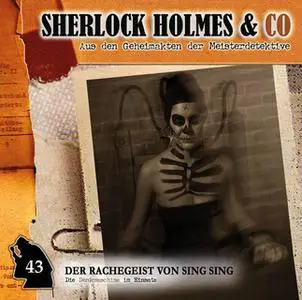 «Sherlock Holmes & Co - Folge 43: Der Rachegeist von Sing Sing» by Markus Duschek