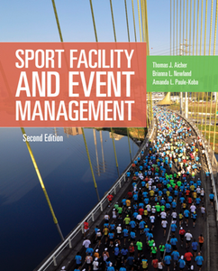 Sport Facility & Event Management, Second Edition