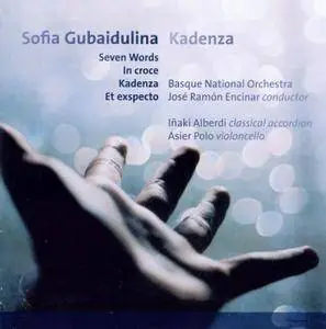 Inaki Alberdi, Asier Polo, Jose Ramon Encinar - Sofia Gubaidulina: Seven Words, In croce, Kadenza & Et exspecto (2011)