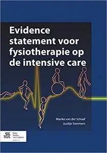 Evidence statement voor fysiotherapie op de intensive care