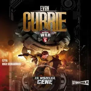 «Hayden War. Za wszelką cenę» by Evan Currie