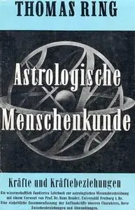 Astrologische Menschenkunde, Bd.1: Kräfte und Kräftebeziehungen