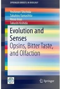 Evolution and Senses: Opsins, Bitter Taste, and Olfaction [Repost]