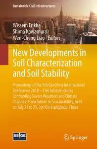 New Developments in Soil Characterization and Soil Stability (Repost)