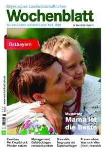 Bayerisches Landwirtschaftliches Wochenblatt Ostbayern - 09. Mai 2019