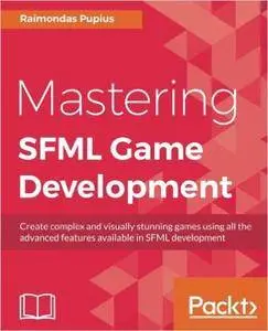Mastering SFML Game Development [Kindle Edition]