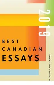 Best Canadian Essays 2019 (Best Canadian)