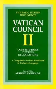 Vatican Council II: Constitutions, Decrees, Declarations (The Basic Sixteen Documents)