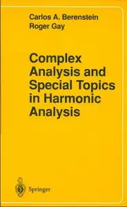 Complex Analysis and Special Topics in Harmonic Analysis (repost)