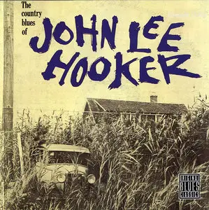 John Lee Hooker - The Country Blues of John Lee Hooker (1959) Remastered Reissue 1991