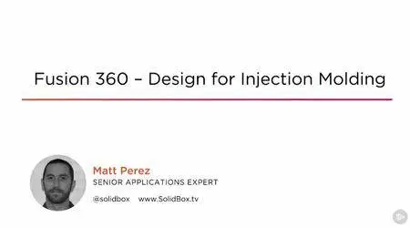 Fusion 360 – Design for Injection Molding (2016)