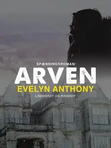 «Arven» by Evelyn Anthony