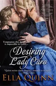 «Desiring Lady Caro» by Ella Quinn