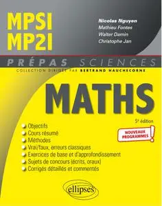 Collectif, "Maths MPSI, MP2I : nouveaux programmes", 5è éd.
