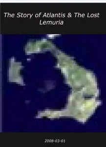 The Story of Atlantis & The Lost Lemuria  