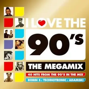 I Love The 90s The Megamix (2010)