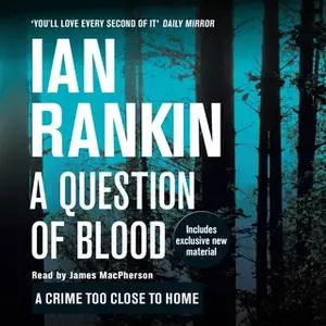 «A Question of Blood» by Ian Rankin
