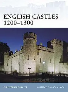 English Castles 1200-1300 (Osprey Fortress 86)