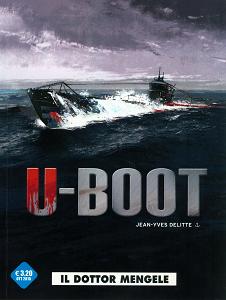 U-Boot - Volume 1 - Il Dottor Mengele