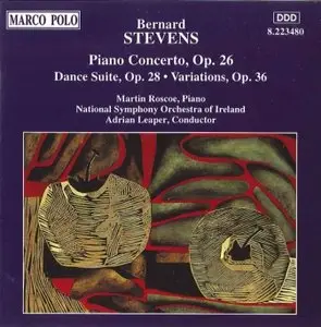 Bernard Stevens - Piano Concerto - Dance Suite - Martin Roscoe