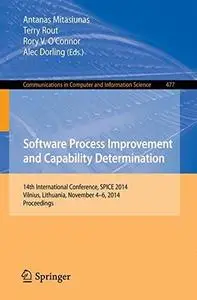 Software Process Improvement and Capability Determination: 14th International Conference, SPICE 2014, Vilnius, Lithuania, Novem